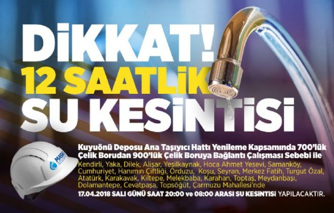 12 SAAT’LİK SU KESİNTİSİ