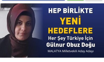 BBP MALATYA Milletvekili aday adayı,Gülnur Doğu dan açıklama