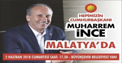 Muharrem İnce Malatya’da