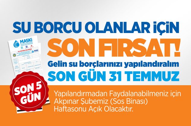 SU BORCU OLANLARA SON FIRSAT
