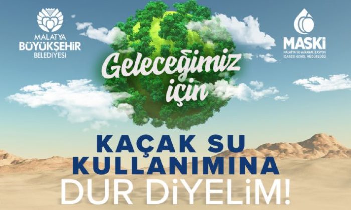 KAÇAK SU KULLANIMINA DUR DİYELİM