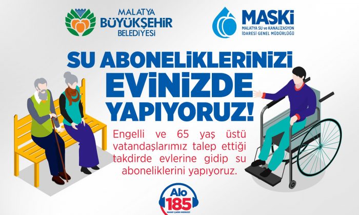 MASKİ’DEN ENGELLİ VE YAŞLI VATANDAŞLARA EVDE HİZMET