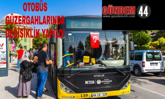 OTOBÜS GÜZERGÂHLARINDA DEĞİŞİKLİK YAPILDI