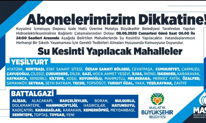 MALATYA’DA HES SANTRALİNİN BAĞLANTI ÇALIŞMASI NEDENİYLE SU KESİNTİSİ YAŞANACAK