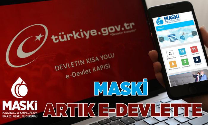 MASKİ ARTIK E-DEVLETTE