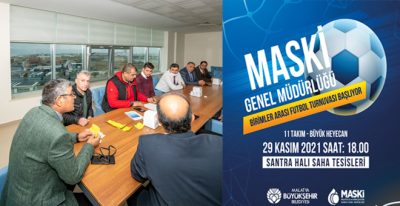 MASKİ  “Birimler Arası Futbol Turnuvası” Düzenliyor