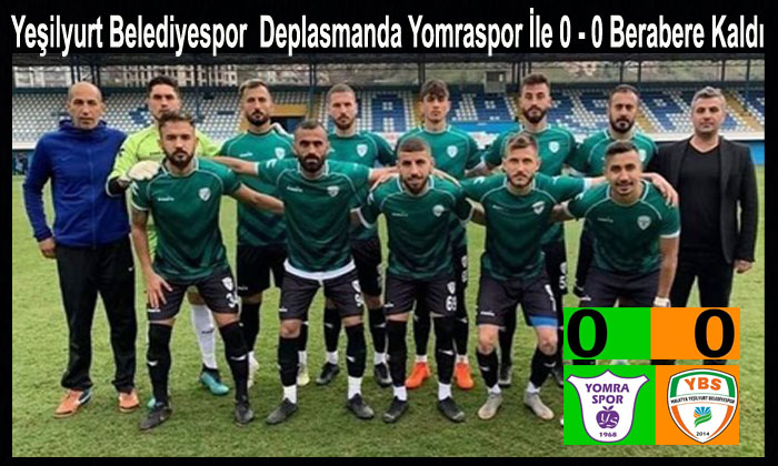 Yeşilyurt Belediyespor  Yomra Deplasmanından 1  Puan Çıkarttı.