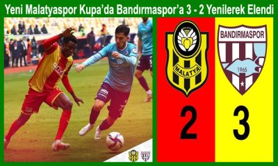 Yeni Malatyaspor, Ziraat Türkiye Kupası 5. Turunda Bandırmaspor’a  Elendi