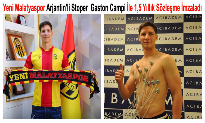 Yeni Malatyaspor Arjantin’li Stoper  Gaston Campi İle 1,5 Yıllık Sözleşme İmzaladı