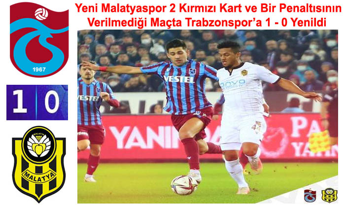 Yeni Malatyaspor Fırat Aydunus ve VAR’a Yenildi