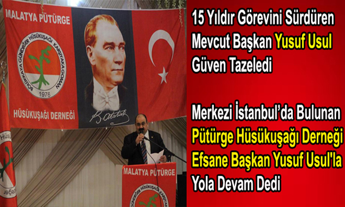 Pütürge Hüsükuşağı Derneği Efsane Başkan Yusuf Usul’la Yola Devam Dedi