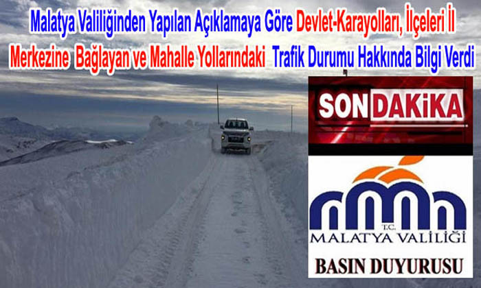 Valilik Malatya Geneli Tüm Yollarla İlgili Açıklamada Bulundu