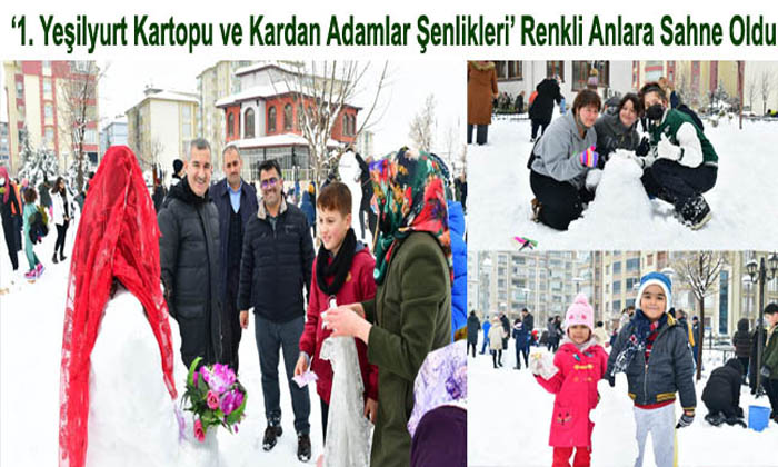 ‘1. Yeşilyurt Kartopu ve Kardan Adamlar Şenlikleri’ Renkli Anlara Sahne Oldu