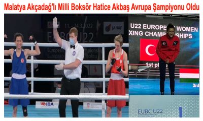 Malatya Akçadağ’lı Milli Boksör Hatice Akbaş Avrupa Şampiyonu Oldu