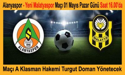 Alanyaspor – Yeni Malatyaspor Maçı 01 Mayıs Pazar Günü Saat 16.00’da