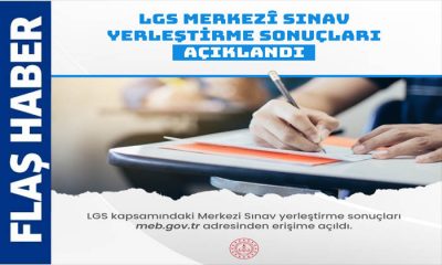 “Liselere Geçiş Sistemi (LGS)  Yerleştirme Sonuçları Açıklandı