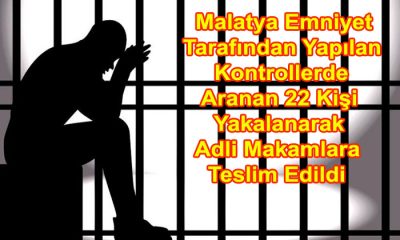 Malatya Geneli  Aranan 22 Kişi Yakalandı
