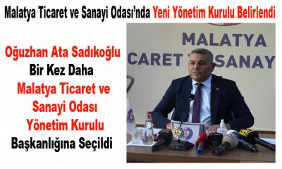 Malatya Ticaret ve Sanayi Odası’nda Yeni Yönetim Kurulu Belirlendi