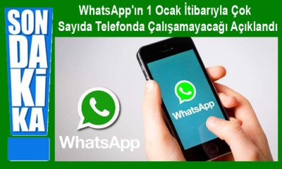 WhatsApp’ın 1 Ocak’tan Sonrası Bazı Marka Cihazlarda  Çalışamayacağı Açıklandı