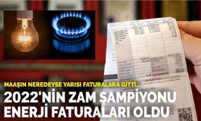 2022 Yılında Enerji Faturaları 2,5 Kattan Daha Fazla Arttı