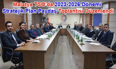 Malatya TSO 2023-2026 Dönemi Stratejik Plan Çalıştayı Düzenlendi