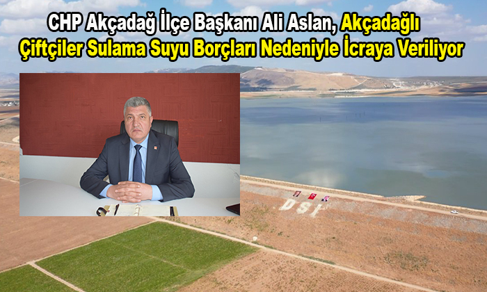 Ali Aslan, Bilgilendirme Yapılmadan Akçadağ’lı Çiftçilerin İcraya Verilmesi Doğru Değil