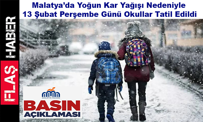 Yoğun Kar Yağışı Nedeniyle Malatya’da 13 Şubat Perşembe Günü Okullar Tatil Edildi