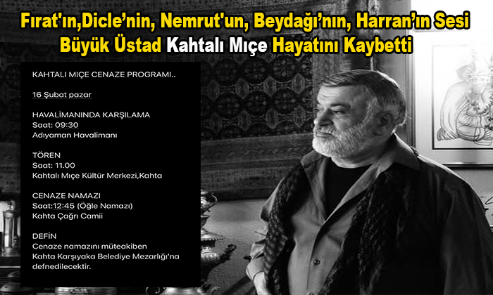 Türk Halk Müziğinin Sevilen İsmi Kahtalı Mıçe  Tedavi Gördüğü Hastanede Yaşamını Yitirdi