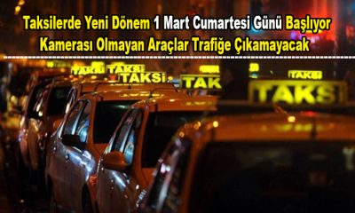 Taksilerde Yeni Dönem Başlıyor: 1 Mart’tan İtibaren Kamerası Olmayan Trafiğe Çıkamayacak