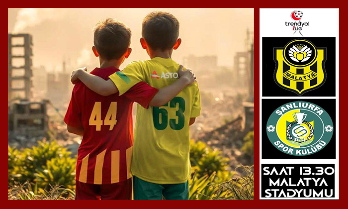 Sahipsiz Malatya – Şanlıurfaspor Maçı 1 Mart Cumartesi Saat 13.30’da