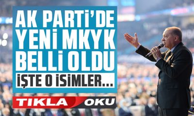 AK Parti Merkez Karar ve Yönetim Kurulu (MKYK) ve Merkez Disiplin Kurulu Listeleri Belli Oldu