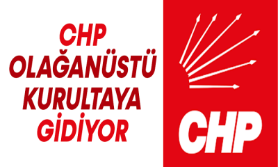 CHP Genel Başkanı Özgür Özel, 6 Nisan’da Olağanüstü Kurultayı Toplama Kararı Aldı￼