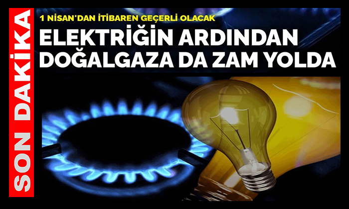 Elektriğe Gelmesi Beklenen Zammın Ardından Doğalgaz Tarifeleride Değişiyor