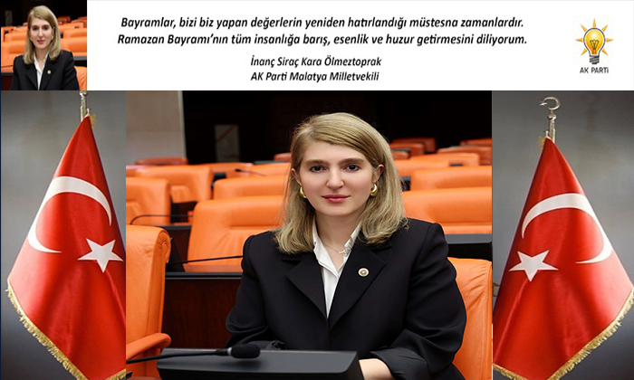 Ölmeztoprak: Bayramlar, Bizi Biz Yapan Değerlerin Yeniden Hatırlandığı Günlerdir