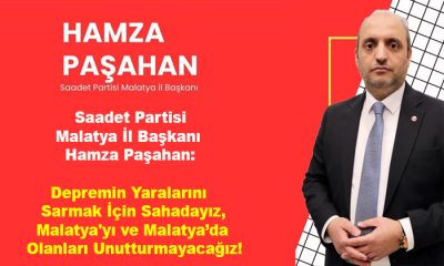 Başkan Hamza Paşahan: “Depremin Yaralarını Sarmak İçin Sahadayız, Malatya’yı Unutturmayacağız!