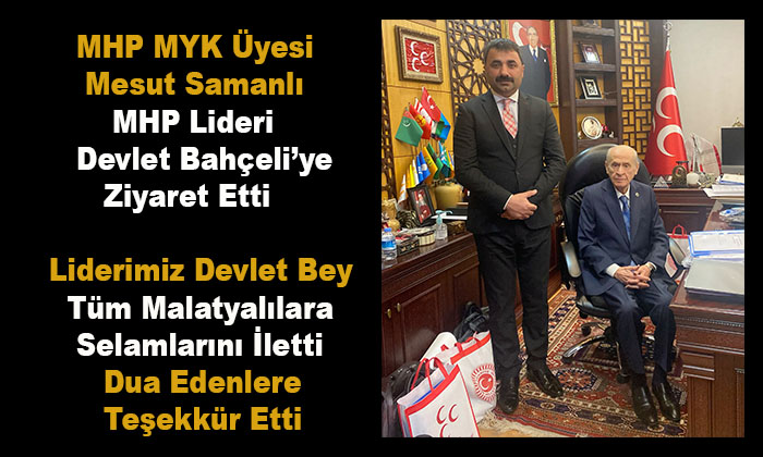 Mesut Samanlı; Malatyalı Hemşehrilerimize Selamlarını İletti Dua Edenlere Teşekkür Etti