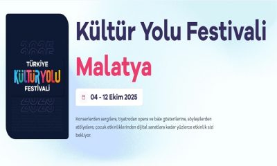 Malatya Kültür Yolu Festivali 4 – 12 Ekim Tarihleri Arasında  Yapılacak