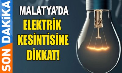 Malatya’da 29-30-31 Mayıs Günleri 7 İlçede Planlı Elektrik Kesintileri Yaşanacak