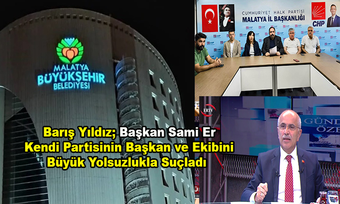 Barış Yıldız; Başkan Sami Er, Yolsuzlukla İlgili Neyi Bekliyorsunuz Hemen Suç Duyurusunda Bulunun