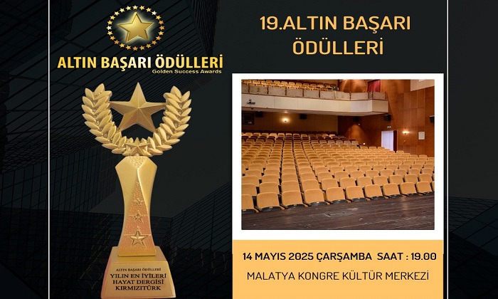 Altın Başarı Ödülleri 14 Mayıs 2025 Çarşamba Günü 19. Kez Malatya’da Sahiplerini Bulacak