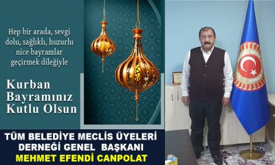 Başkan Mehmet Efendi Canpolat, Kurban Bayramınız Mübarek Olsun