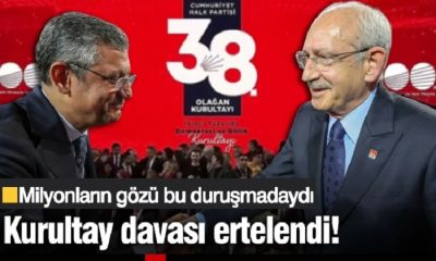 CHP’nin  Kurultaylarının İptaline Yönelik Açılan Dava 8 Eylül Tarihine Erteledi