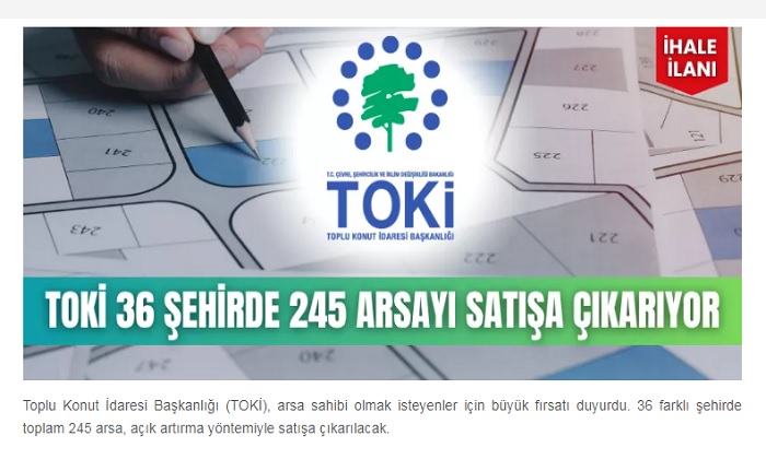 TOKİ Malatya Battalgazi’de 2 Muhtelif Arsa Olmak Üzere 36 İlde 245 Arsayı Satışa Çıkardı