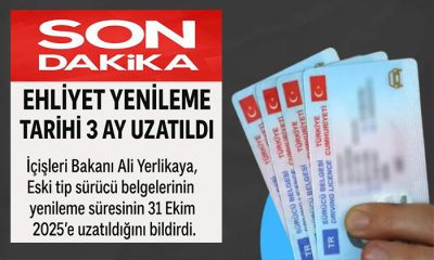 İçişleri Bakanı Ali Yerlikaya,  Ehliyet Yenilemede Süresi 3 Ay Uzatıldı. Son Tarih 31 Ekim 2025