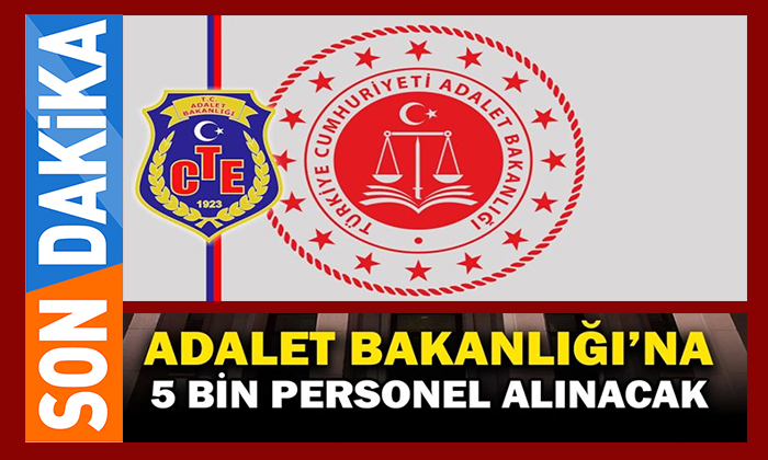 Bakanlık “İnfaz ve Koruma Memuru, Zabıt Katibi ve Hemşire” Olmak Üzere 5.000 Personel Alacak