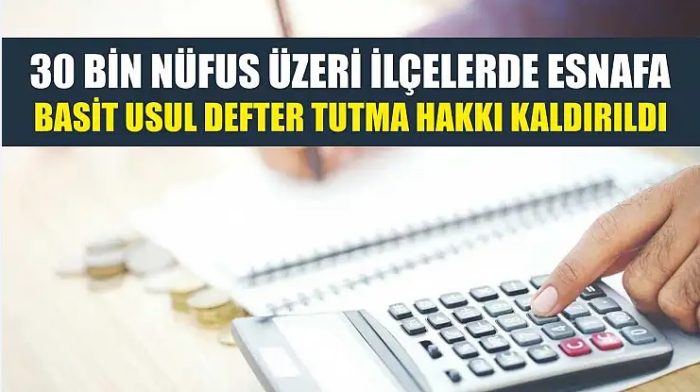 Vergide Yeni Dönem: Nüfusu 30 Bini Aşan İlçelerde Mükellefler Gerçek Usul Kapsamına Alındı