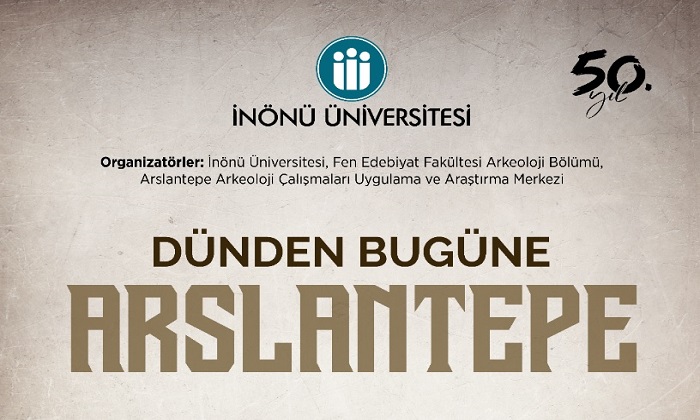 İnönü Üniversitesi’nde 26 Eylül’de “Dünden Bugüne Aslantepe” Programı Düzenlenecek