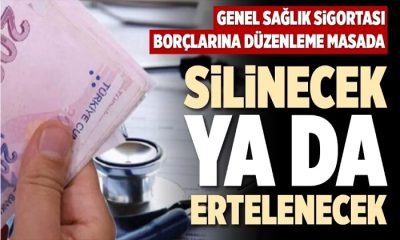 Genel Sağlık Sigortası Borcu Olanlara Müjde !!  1.5 Milyon Kişinin Borçları Silinecek