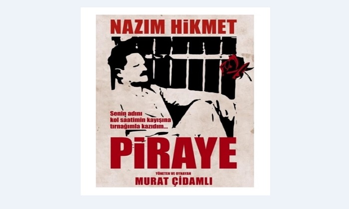 Nazım Hikmet’in Ölümsüz Aşkı “Piraye” Tiyatro Oyunu Malatya’da Seyirciyle Buluşuyor