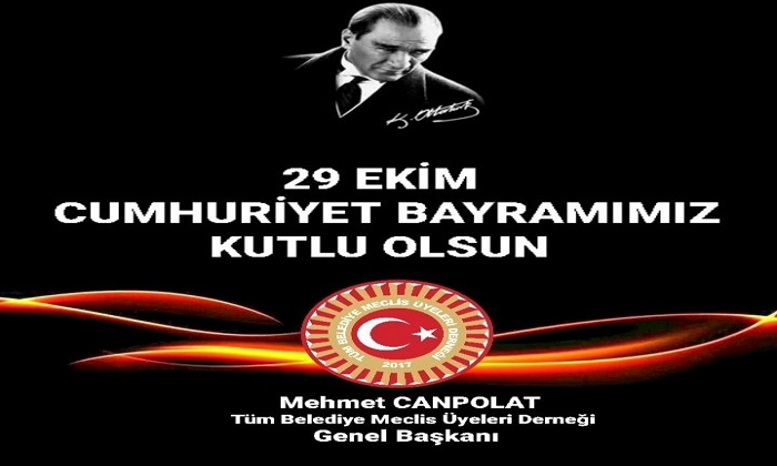 Başkan Mehmet Canpolat; 29 Ekim Cumhuriyet Bayramı Kutlu Olsun